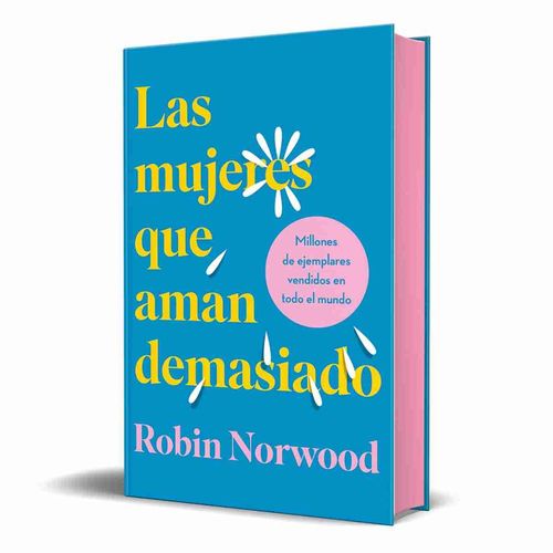 Mujeres Que Aman Demasiado (Cantos Tintados) (Pasta dura)